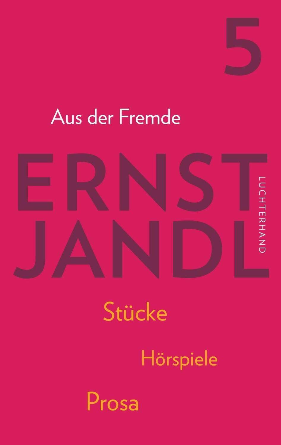 Cover: 9783630874852 | Aus der Fremde | Werke in sechs Bänden 5 | Ernst Jandl | Taschenbuch