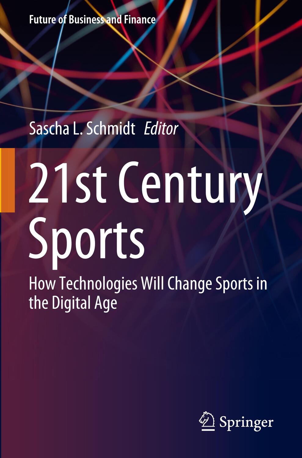 Cover: 9783030508036 | 21st Century Sports | Sascha L. Schmidt | Taschenbuch | Paperback