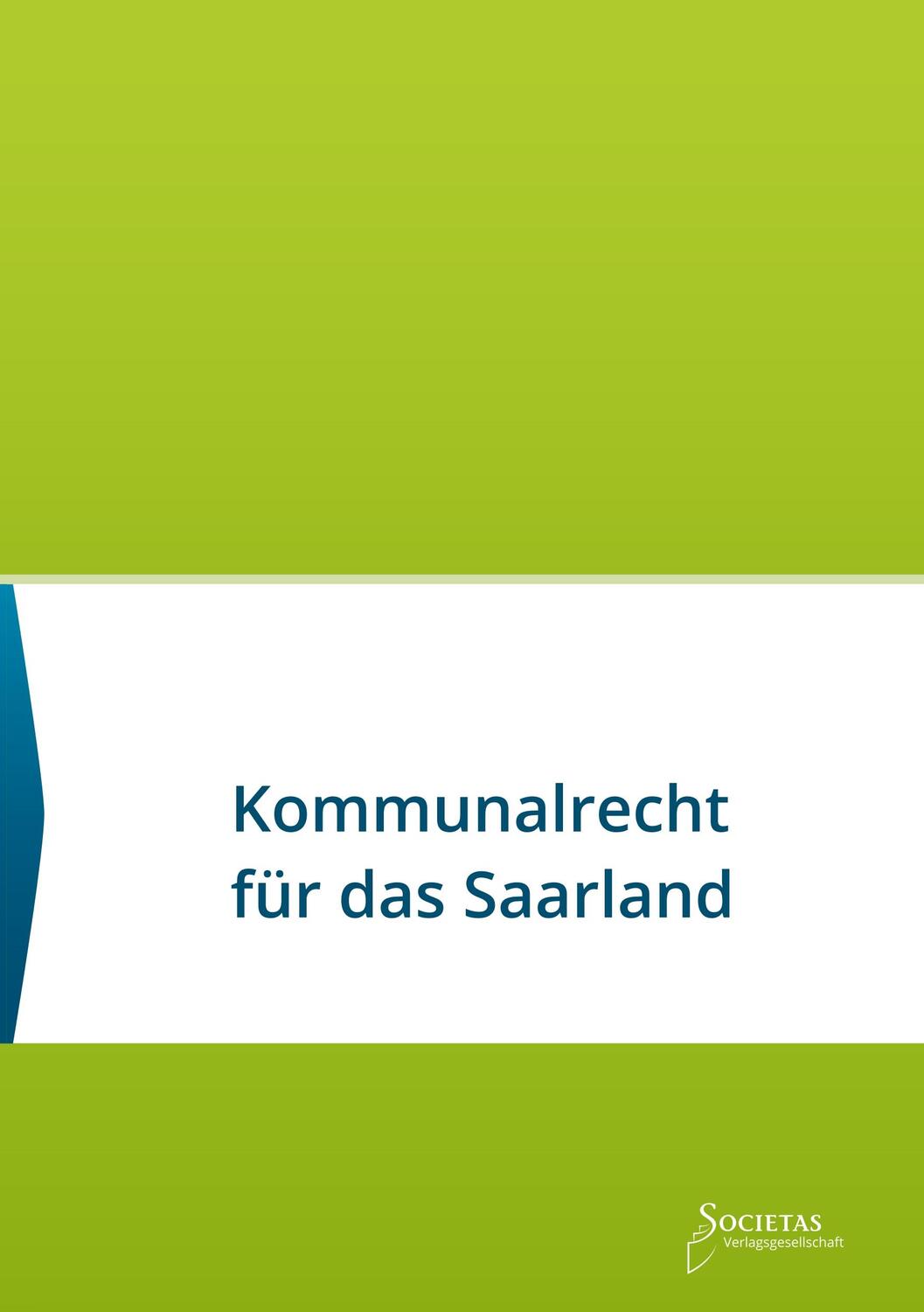 Cover: 9783944420615 | Kommunalrecht für das Saarland | Societas Verlag | Taschenbuch | 2019