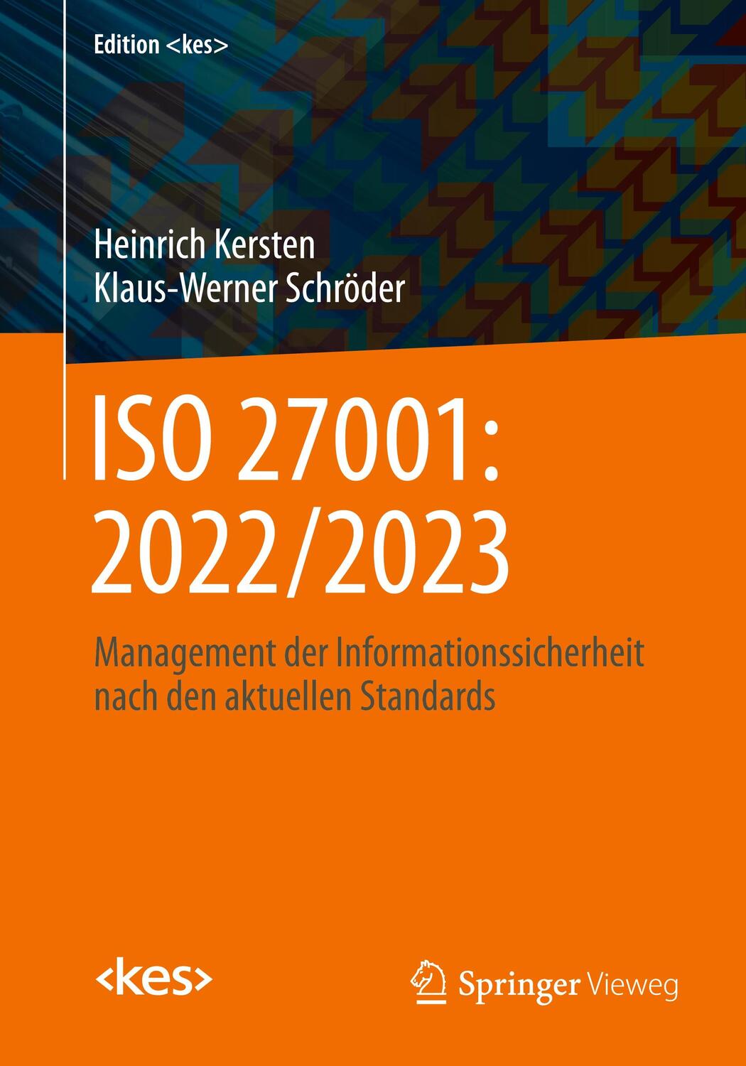 Cover: 9783658422431 | ISO 27001: 2022/2023 | Heinrich Kersten (u. a.) | Taschenbuch | xv