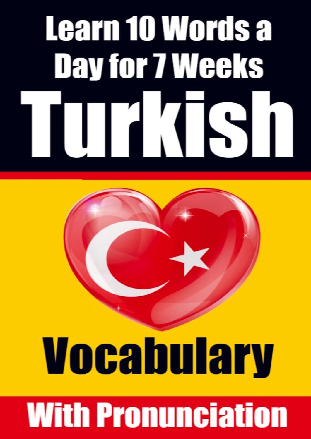 Cover: 9789403705668 | Turkish Vocabulary Builder: Learn 10 Turkish Words a Day for 7...