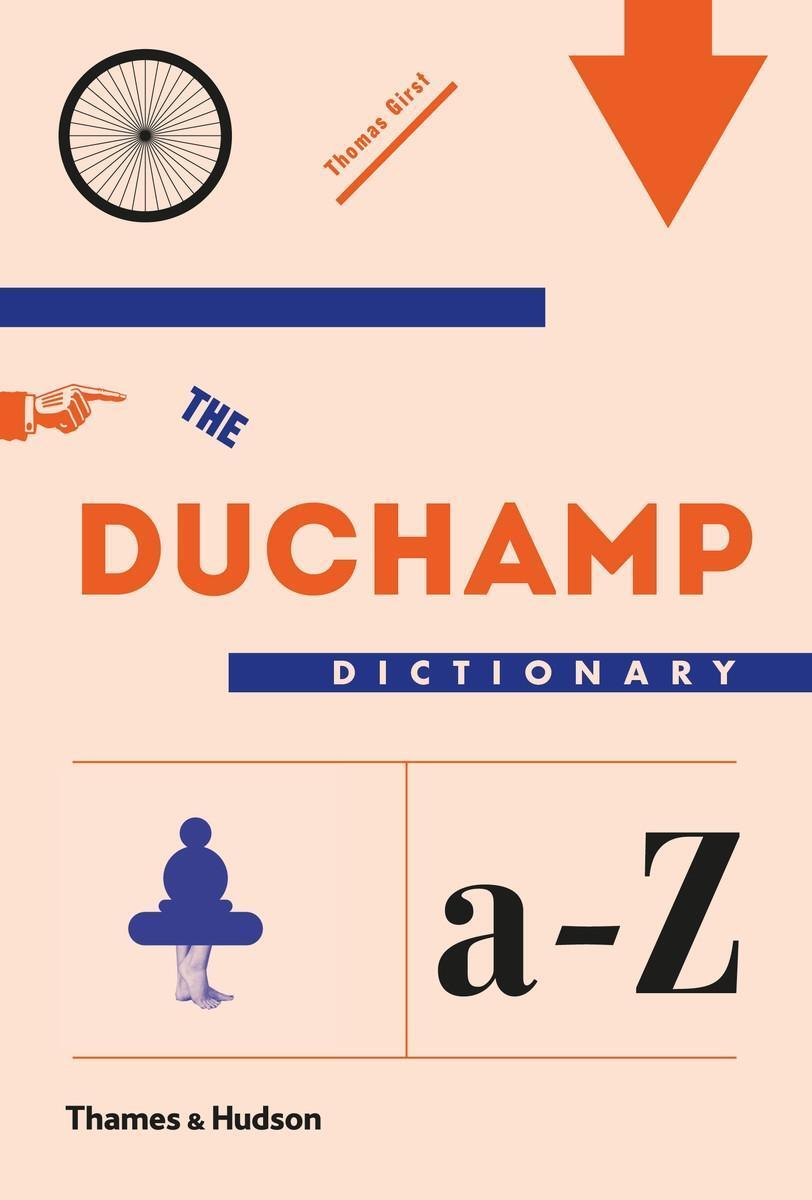 Cover: 9780500239179 | The Duchamp Dictionary | Thomas Girst | Buch | Gebunden | Englisch