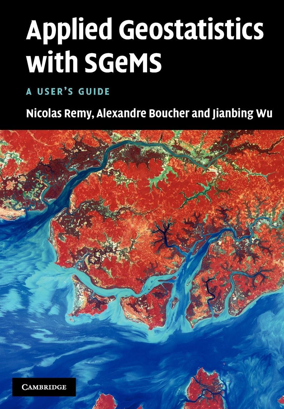 Cover: 9781107403246 | Applied Geostatistics with Sgems | A User's Guide | Jianbing Wu | Buch