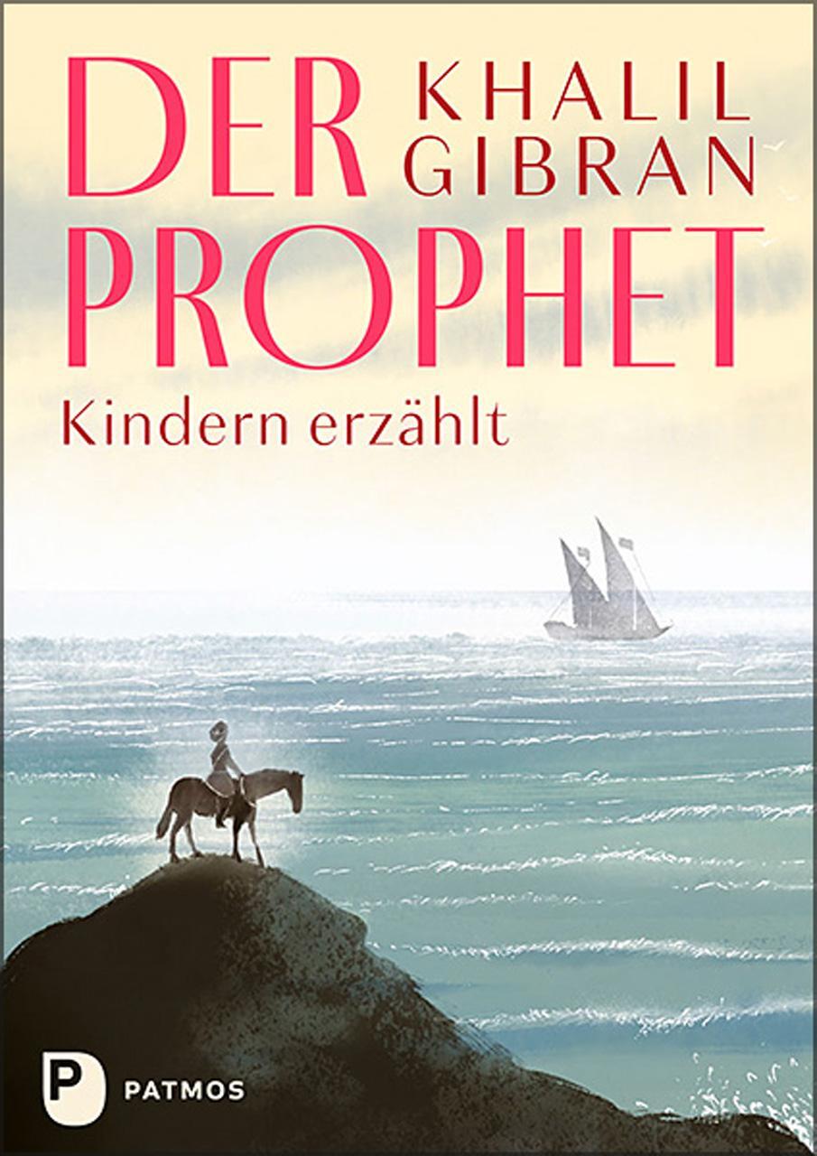 Cover: 9783843614030 | Der Prophet | Kindern erzählt | Khalil Gibran | Buch | Deutsch | 2023
