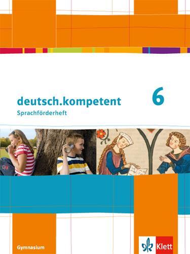Cover: 9783123161025 | deutsch.kompetent. Förderheft Klasse 6 | Broschüre | Deutsch | 2014
