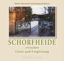 Cover: 9783788816025 | Schorfheide zwischen Glanz und Entgleisung | Leonhard Resch (u. a.)