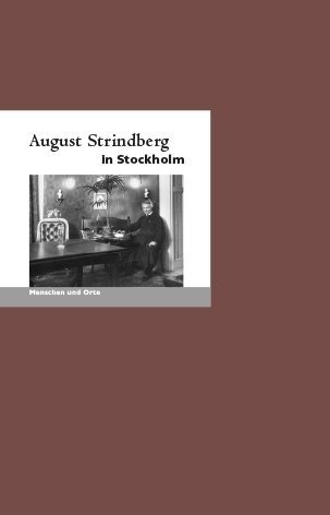 Cover: 9783948114015 | August Strindberg in Stockholm | Klaus-Jürgen Liedtke | Taschenbuch