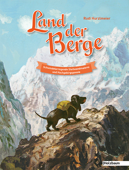 Cover: 9783902980335 | Land der Berge | Rudi Hurzlmeier | Buch | 2015 | Holzbaum Verlag