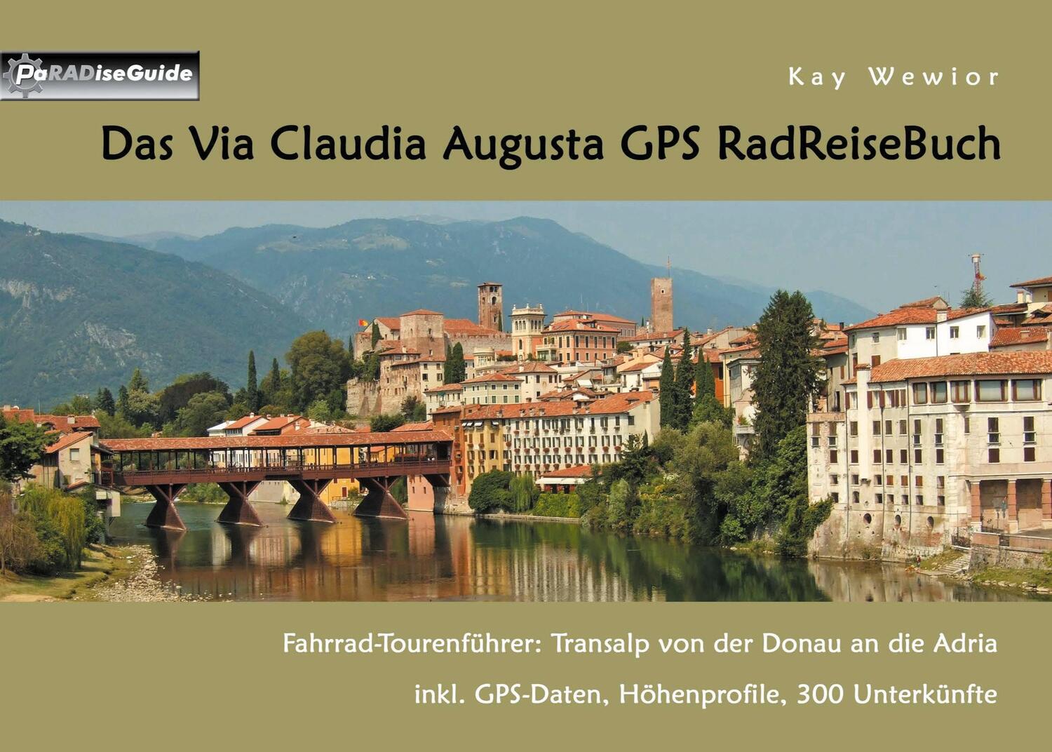 Cover: 9783734778605 | Das Via Claudia Augusta GPS RadReiseBuch | Kay Wewior | Taschenbuch