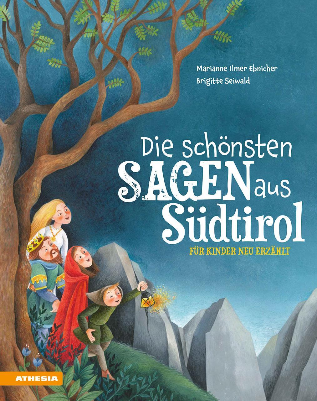 Cover: 9788868394400 | Die schönsten Sagen aus Südtirol | für Kinder neu erzählt | Ebnicher