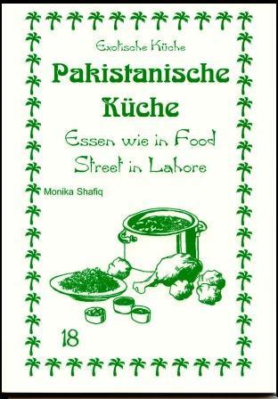 Cover: 9783927459823 | Pakistanische Küche | Essen wie in Food Street in Lahore | Shafiq