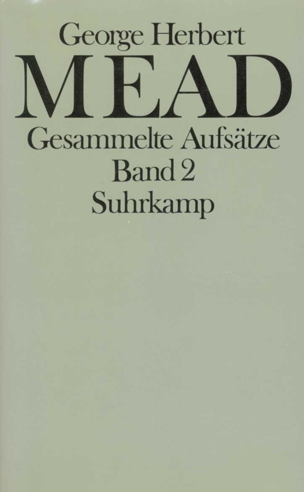 Cover: 9783518566077 | Gesammelte Aufsätze. Bd.2 | George Herbert Mead | Taschenbuch | 486 S.