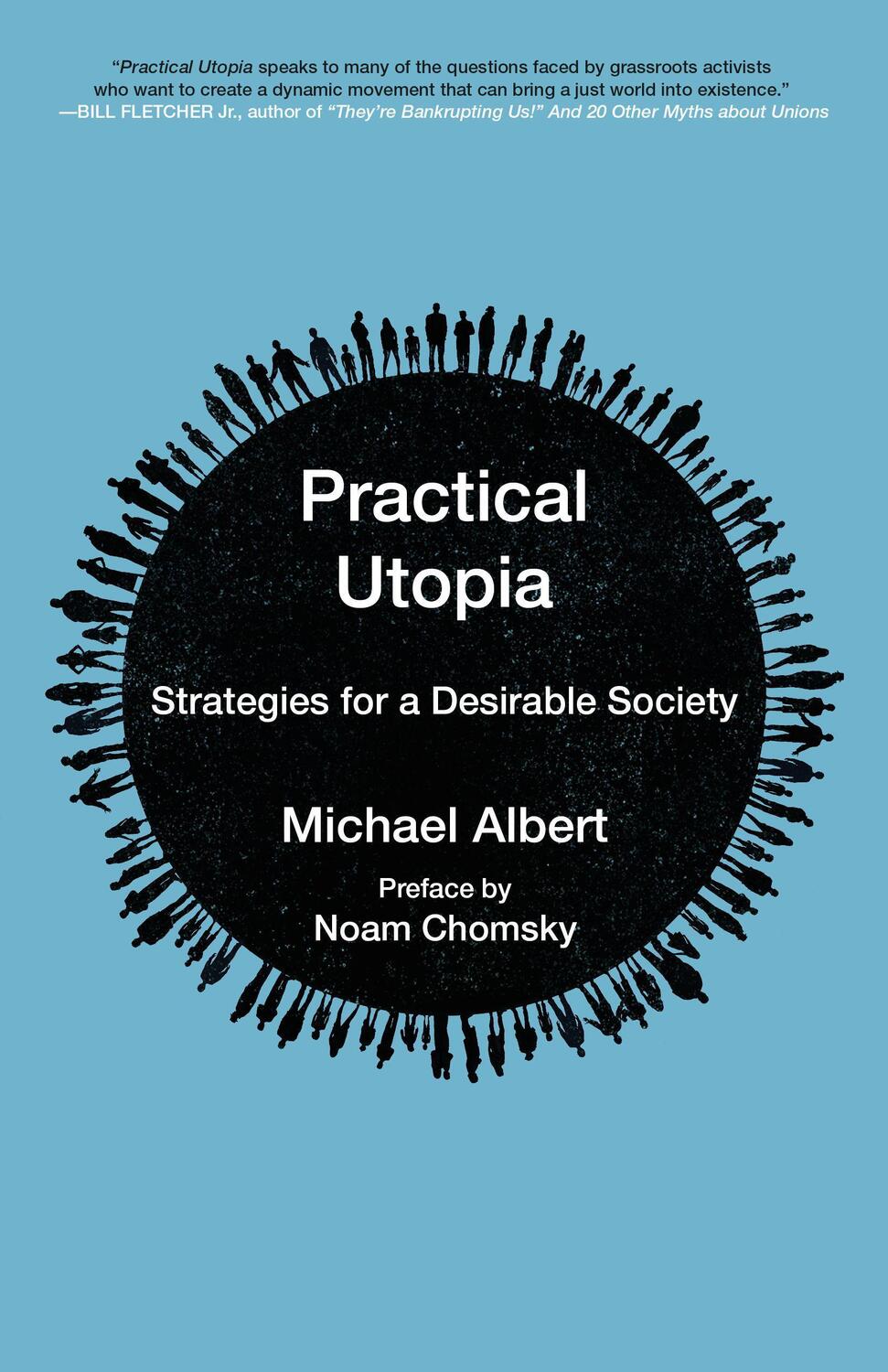 Cover: 9781629633817 | Practical Utopia | Strategies for a Desirable Society | Michael Albert