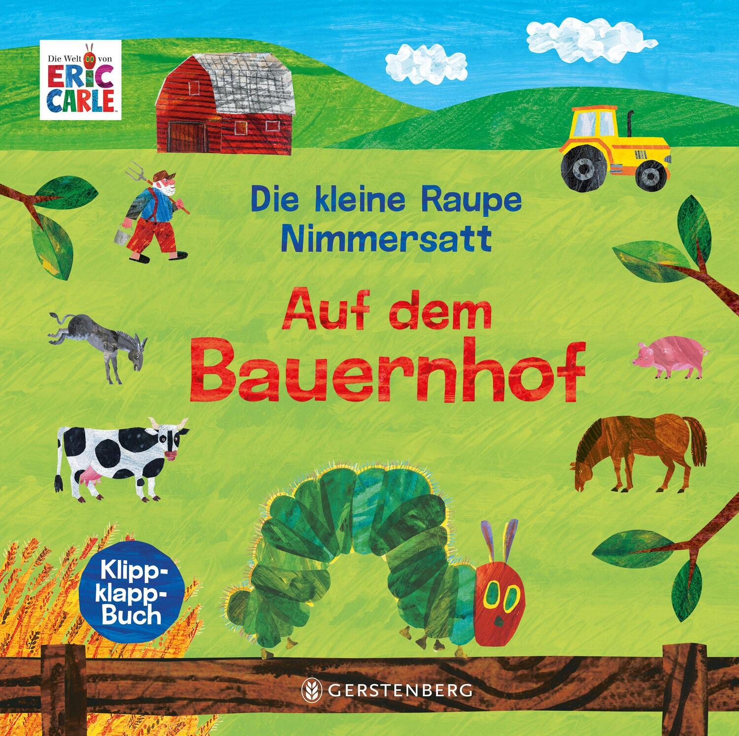 Cover: 9783836962544 | Die kleine Raupe Nimmersatt - Auf dem Bauernhof | Klippklapp-Buch