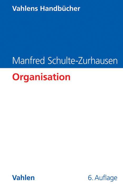 Cover: 9783800646890 | Organisation | Manfred Schulte-Zurhausen | Buch | Deutsch | 2013
