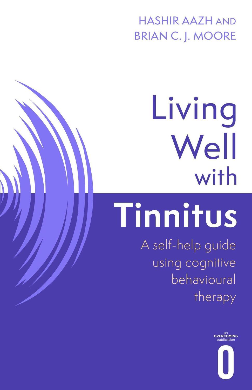 Cover: 9781472147424 | Living Well with Tinnitus | Hashir Aazh (u. a.) | Taschenbuch | 2022