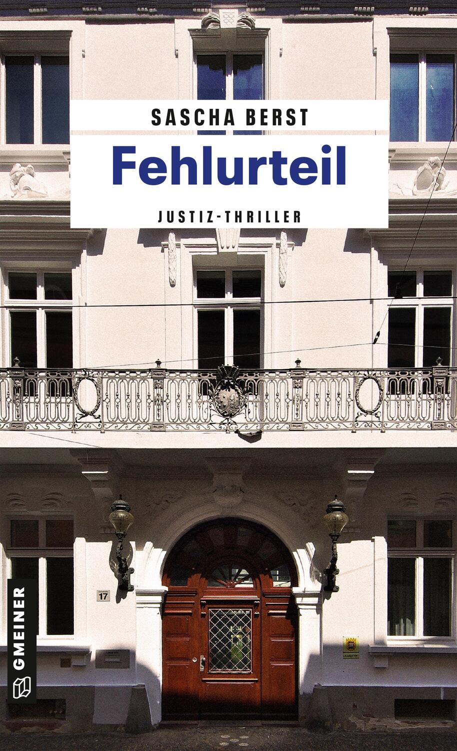 Cover: 9783839215128 | Fehlurteil | Justiz-Thriller | Sascha Berst | Taschenbuch | Deutsch