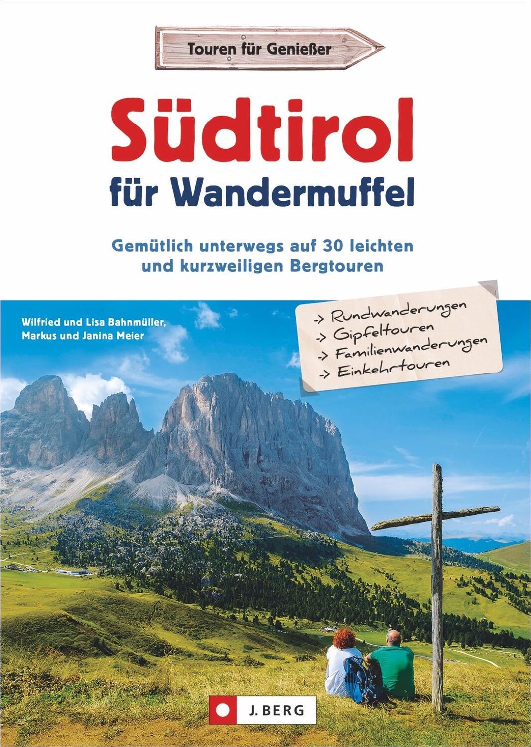 Cover: 9783862468072 | Südtirol für Wandermuffel | Wilfried Bahnmüller (u. a.) | Taschenbuch