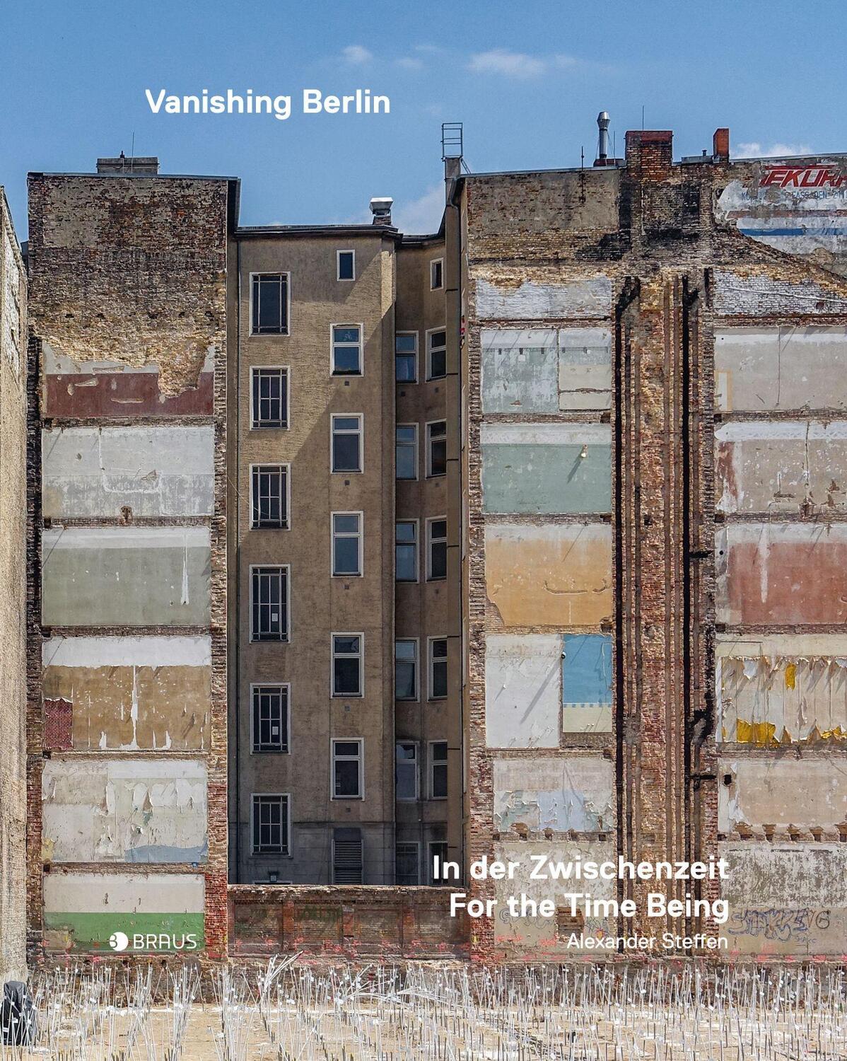 Cover: 9783862282319 | Vanishing Berlin - In der Zwischenzeit | Alexander Steffen | Buch