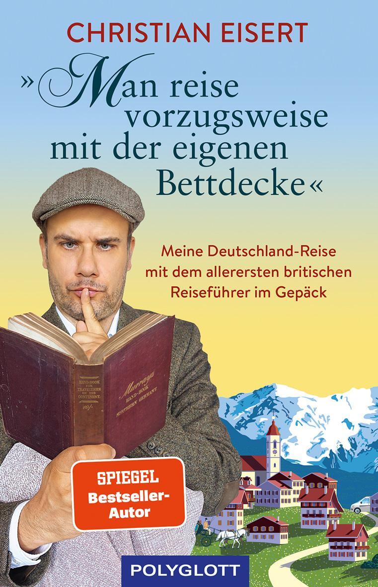 Cover: 9783846408704 | "Man reise vorzugsweise mit der eigenen Bettdecke" | Christian Eisert