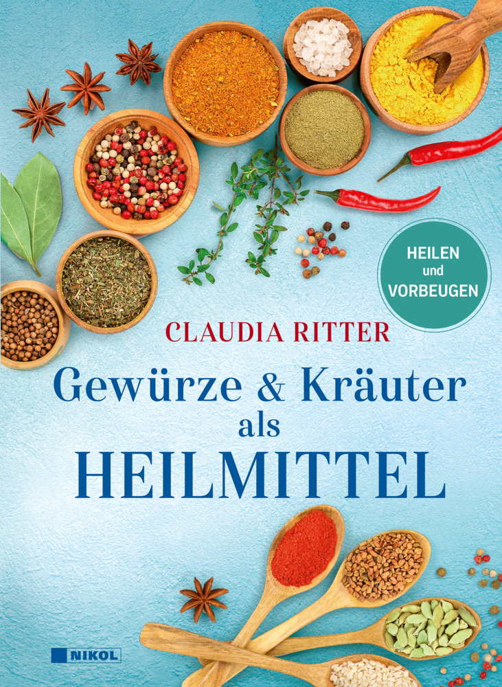 Cover: 9783868206869 | Gewürze &amp; Kräuter als Heilmittel | vorbeugen und heilen | Ritter