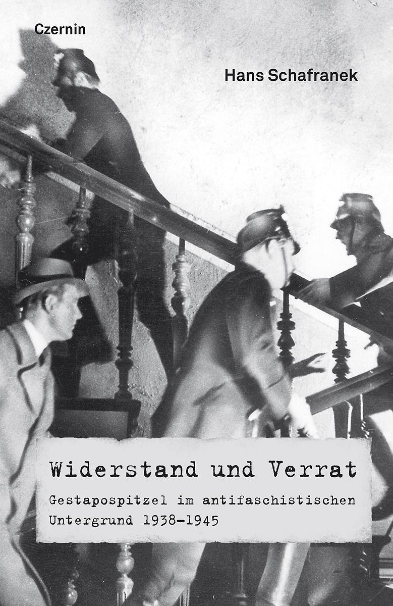 Cover: 9783707606225 | Widerstand und Verrat | Hans Schafranek | Buch | Deutsch | 2017