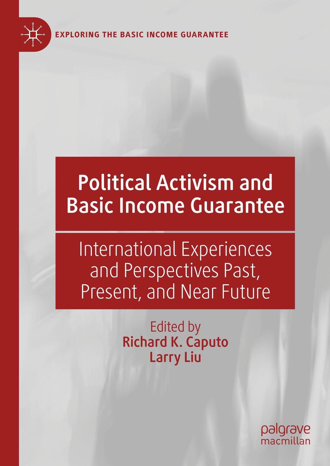 Cover: 9783030439033 | Political Activism and Basic Income Guarantee | Larry Liu (u. a.)