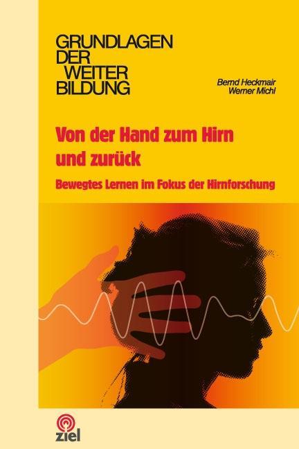 Cover: 9783940562838 | Von der Hand zum Hirn und zurück | Bernd Heckmair (u. a.) | Buch