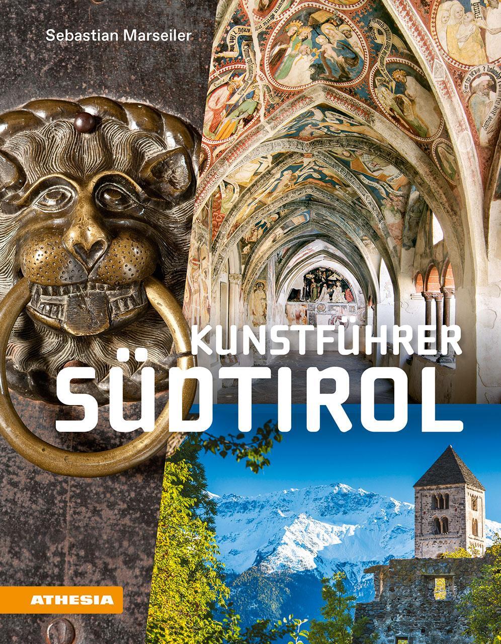 Cover: 9788868394967 | Kunstführer Südtirol | Kunsterlebnis im Schnittpunkt der Kulturen