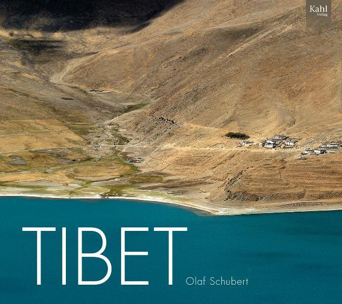 Cover: 9783938916124 | Tibet | Olaf Schubert | Buch | Deutsch | 2010 | Kahl Verlag