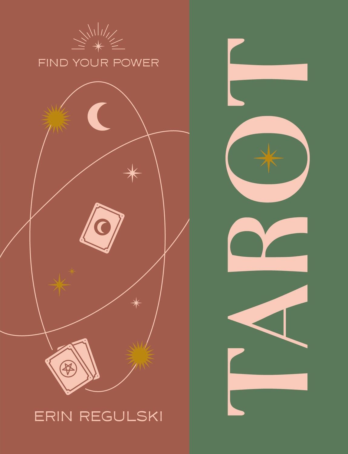 Cover: 9781841815367 | Find Your Power: Tarot | Erin Regulski | Buch | Pyramid Paperbacks