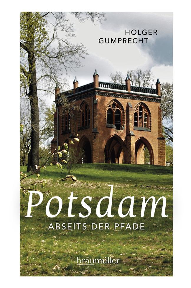 Cover: 9783991002338 | Potsdam abseits der Pfade | Holger Gumprecht | Taschenbuch | Deutsch