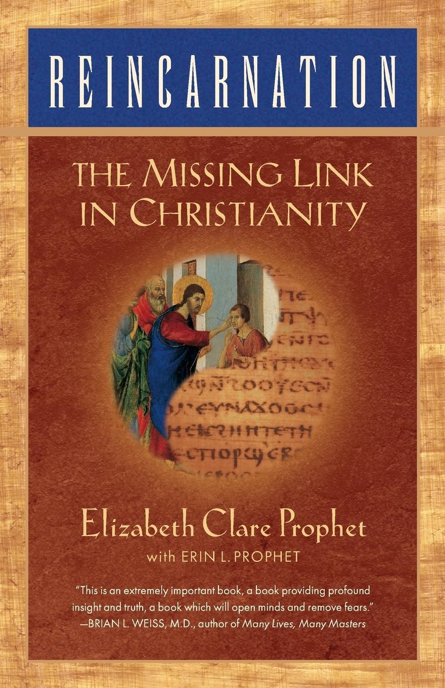 Cover: 9780922729272 | Reincarnation | The Missing Link In Christianity | Erin Lynn Prophet