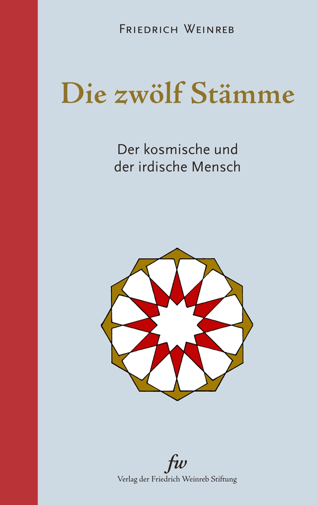 Cover: 9783905783919 | Die zwölf Stämme | Der kosmische und der irdische Mensch | Weinreb