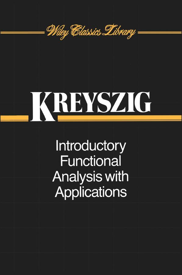 Cover: 9780471504597 | Introductory Functional Analysis with Applications | Erwin Kreyszig