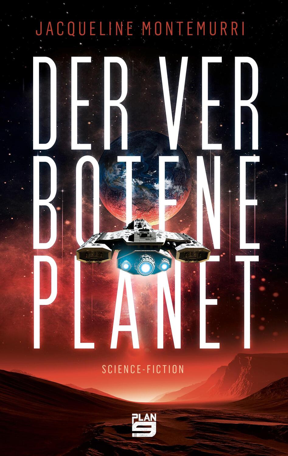 Cover: 9783948700645 | Der verbotene Planet | Science-Fiction | Jacqueline Montemurri | Buch