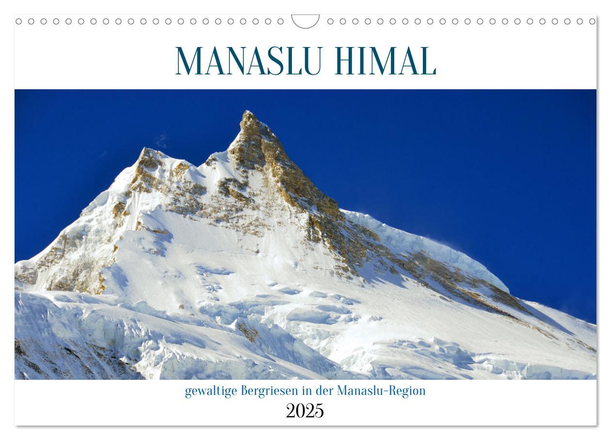 Cover: 9783383830617 | MANASLU HIMAL gewaltige Bergriesen (Wandkalender 2025 DIN A3 quer),...