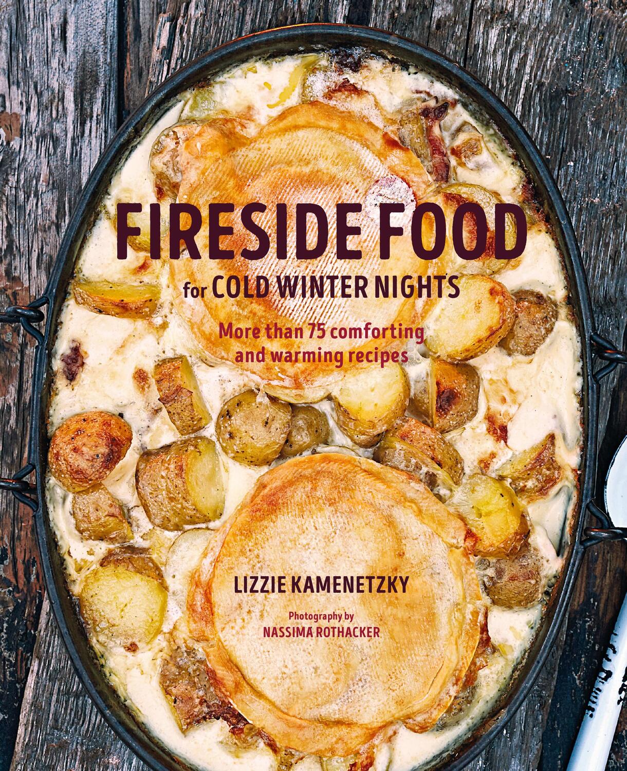 Cover: 9781788792776 | Fireside Food for Cold Winter Nights | Lizzie Kamenetzky | Buch | 2021