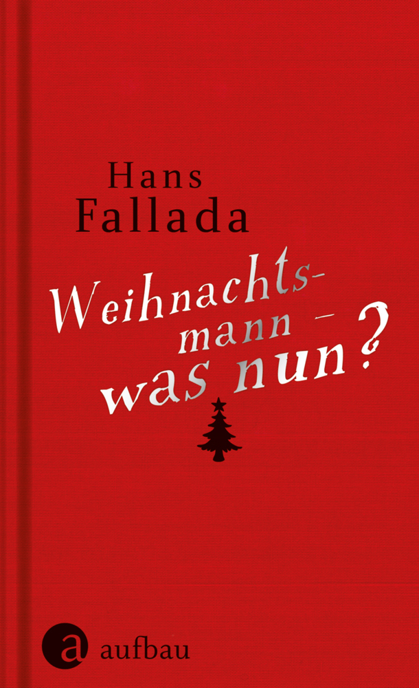 Cover: 9783351034177 | Weihnachtsmann - was nun? | Geschichten zum Fest | Hans Fallada | Buch