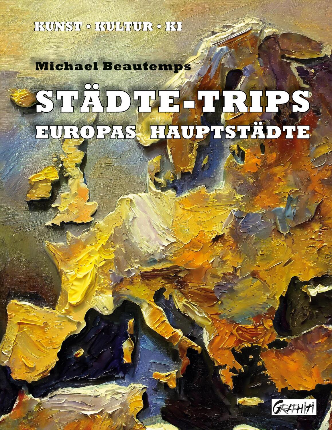 Cover: 9783758374128 | Städte-Trips | Europas Hauptstädte | Michael Beautemps | Taschenbuch