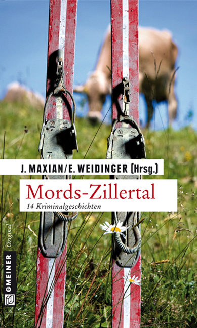 Cover: 9783839212493 | Mords-Zillertal | 14 Kriminalgeschichten | Jeff Maxian (u. a.) | Buch
