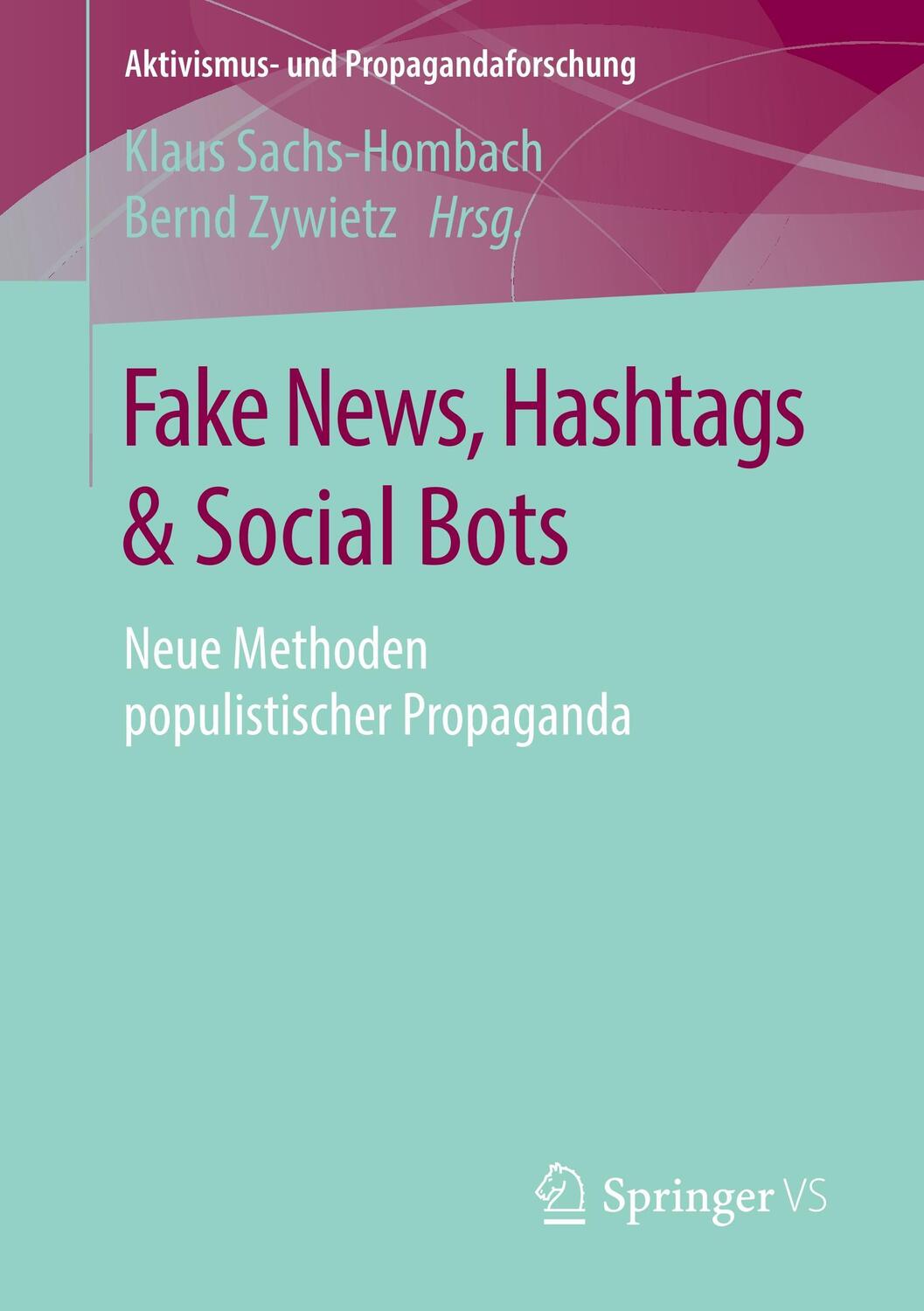 Cover: 9783658221171 | Fake News, Hashtags & Social Bots | Bernd Zywietz (u. a.) | Buch