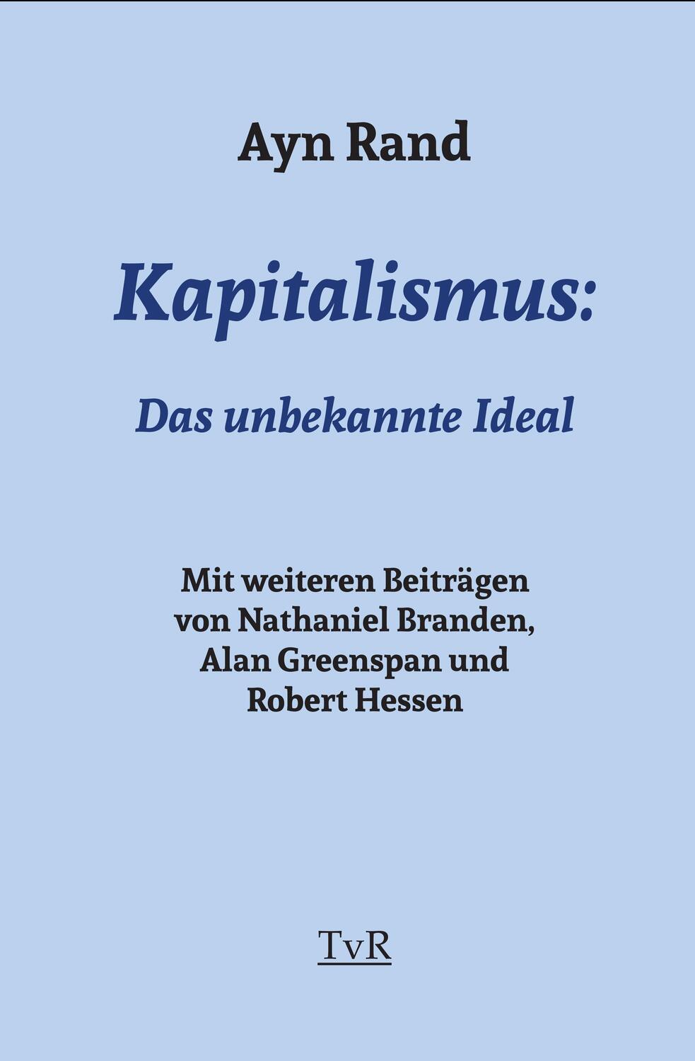 Cover: 9783940431639 | Kapitalismus: | Das unbekannte Ideal | Ayn Rand | Buch | Deutsch