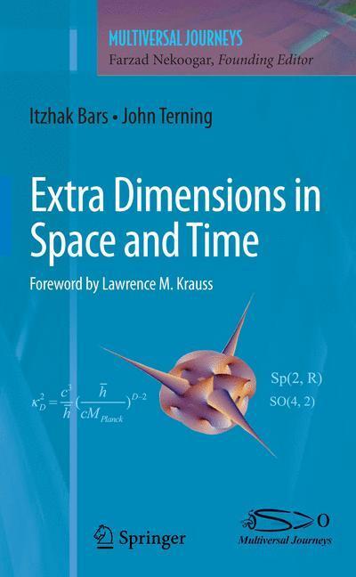 Cover: 9781461425328 | Extra Dimensions in Space and Time | Itzhak Bars (u. a.) | Taschenbuch