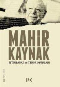 Cover: 9786257637473 | Istihbarat Ve Terör Oyunlari | Mahir Kaynak | Taschenbuch | Türkisch