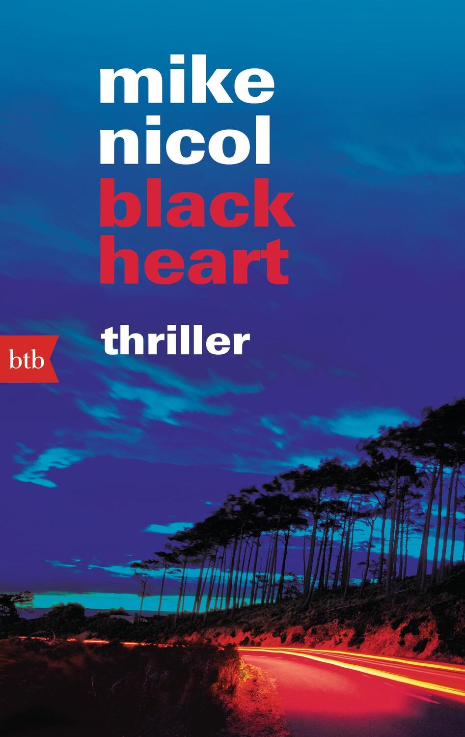 Cover: 9783442742851 | black heart | Mike Nicol | Taschenbuch | Die Rache-Trilogie | Deutsch