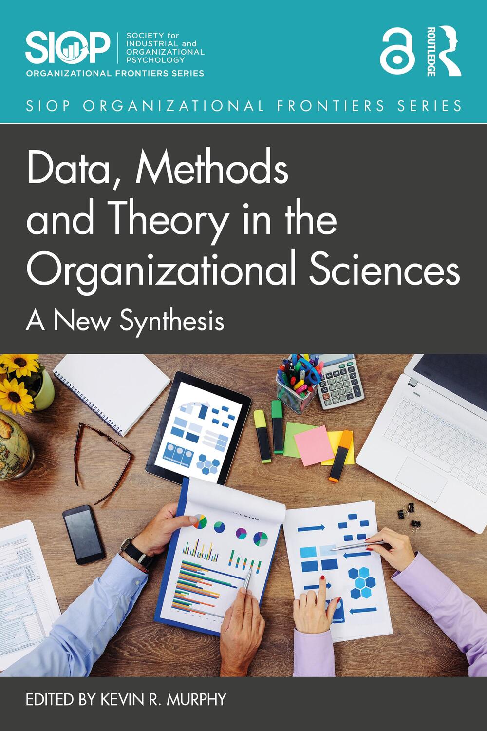 Cover: 9780367857646 | Data, Methods and Theory in the Organizational Sciences | Murphy