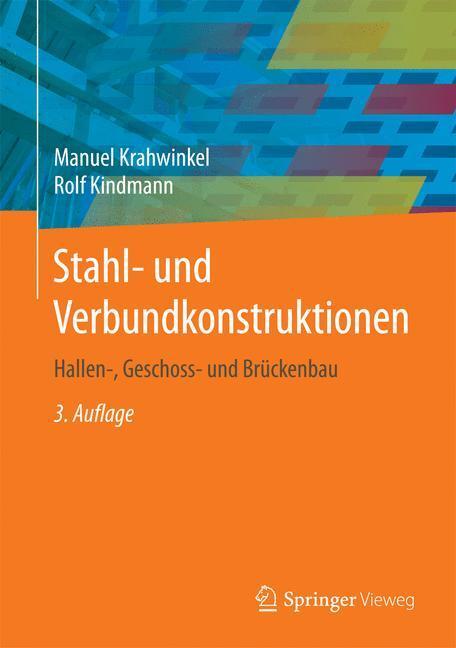 Cover: 9783658051174 | Stahl- und Verbundkonstruktionen | Hallen-, Geschoss- und Brückenbau