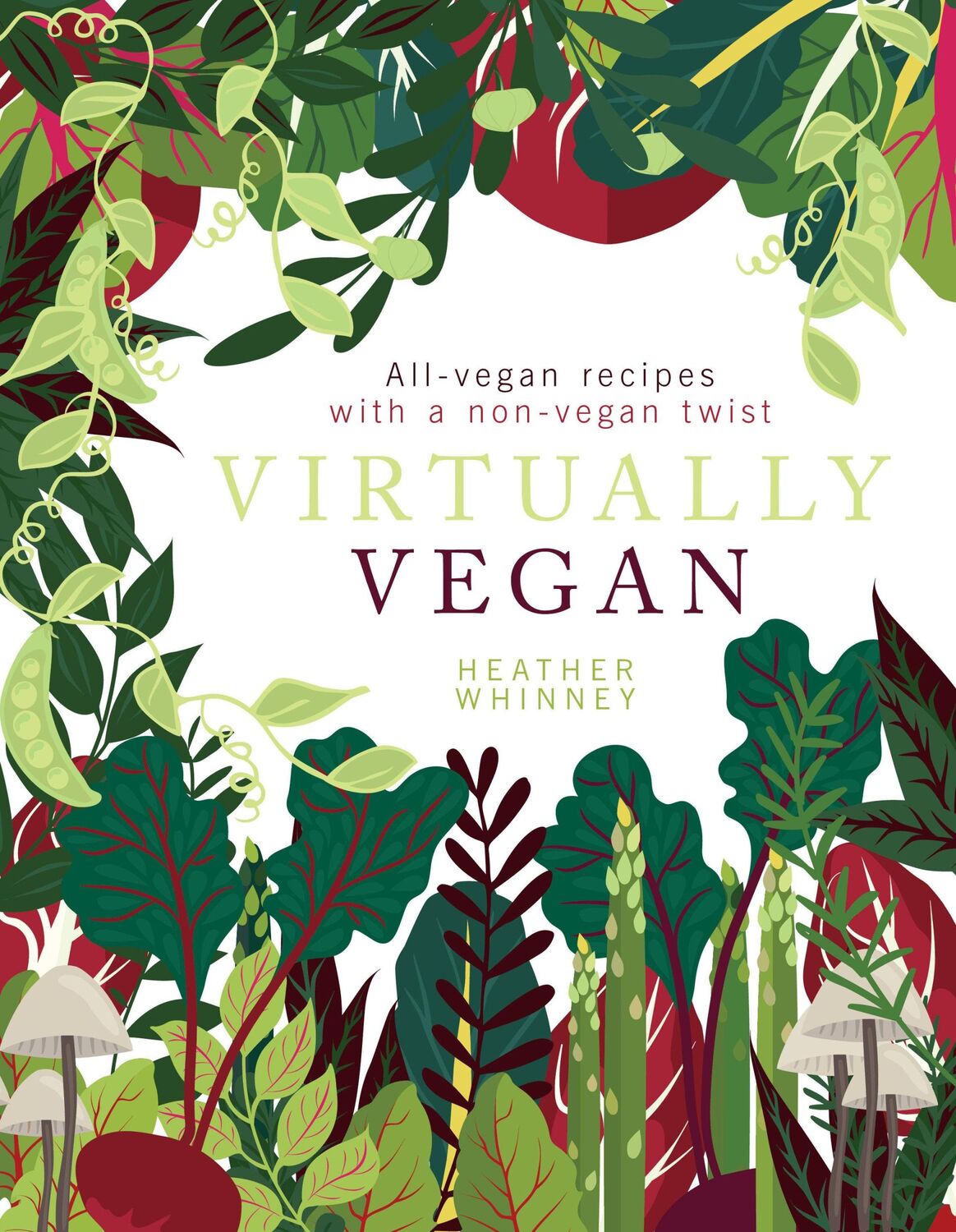 Cover: 9781848993471 | Virtually Vegan | All-vegan recipes with a non-vegan twist | Whinney