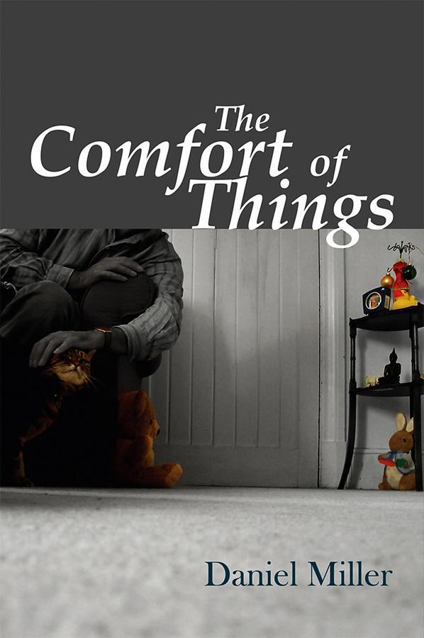 Cover: 9780745644042 | The Comfort of Things | Daniel Miller | Taschenbuch | 302 S. | 2009